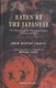 Eaten by the Japanese - The Memoir of an Unknown Indian Prisoner of War (Paperback): John Baptist Crasta, Richard Crasta