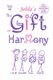 The Gift of Harmony - From Stress and Conflict to Harmony and Inner Peace - A New Approach (Paperback): Jelila