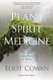 Plant Spirit Medicine - A Journey into the Healing Wisdom of Plants (Paperback): Eliot Cowan