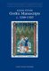 A Survey of Manuscripts Illuminated in France - Gothic Manuscripts 1260-1320 (Hardcover, New): Alison Stones