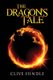 The Dragon's Tale - A Jack Lauder Thriller (Paperback): Clive Hindle