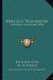 Wireless Telegraphy - Popularly Explained (1898) (Paperback): Richard Kerr