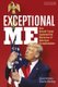 Exceptional Me - How Donald Trump Exploited the Discourse of American Exceptionalism (Hardcover): Jason Gilmore, Charles Rowling