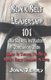 Black Belt Leadership 101 - Martial Arts Instructors Companion Guide: What It Takes to Be a Black Belt Leader in Life...