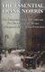 The Essential Frank Norris - The Octopus, a Story of California: The Pit, a Story of Chicago: McTeague, a Story of San...