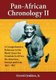 Pan-African Chronology II - A Comprehensive Reference to the Black Quest for Freedom in Africa, the Americas, Europe and Asia,...