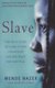 Slave - The True Story of a Girl's Lost Childhood and Her FIght for Survival (Paperback): Mende Nazer, Damien Lewis