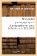 Recherches Photographiques: Photographie Sur Verre, Heliochromie, Gravure Heliographique - , Notes Et Procedes Divers (French,...