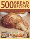 500 Bread Recipes (Hardcover): Shapter Jennie