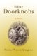 Silver Doorknobs (Paperback): Marian Wuertz Quaglino