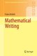 Mathematical Writing (Paperback, 2014 ed.): Franco Vivaldi