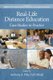 Real-Life Distance Education - Case Studies in Practice (Paperback): Anthony A Pina, Al P. Mizell