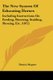 The New System Of Educating Horses - Including Instructions On Feeding, Watering, Stabling, Shoeing, Etc. (1872) (Paperback):...