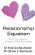 Relationship Equation - The Art & Science of True Love (Paperback): Olivier J. Becherel, Marcia Becherel