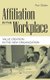Affiliation in the Workplace - Value Creation in the New Organization (Hardcover): Ron Elsdon