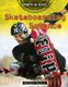 Skateboarding Science (Hardcover): Helaine Becker
