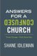 Answers for a Confused Church - Times Change-Truth Does Not (Paperback): Shane Idleman