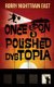 Once Upon a Polished Dystopia (Paperback): Rorry Nighttrain East