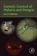 Genetic Control of Malaria and Dengue (Hardcover): Zach N. Adelman