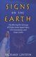 Signs on the Earth - Deciphering the Message of Virgin Mary Apparitions UFO Encounters and Crop Circles (Paperback): Richard...