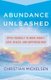 Abundance Unleashed (Paperback): Christian Mickelsen