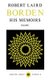 Robert Laird Borden, Vol I - His Memoirs, 2 Volumes (Paperback): Robert Laird Borden, Heath Macquarrie