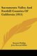 Sacramento Valley And Foothill Counties Of California (1915) (Paperback): Emmett Phillips, John Howard Miller