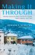 Making It Through - Bosnian Survivors Sharing Stories of Trauma, Transcendence, and Truth (Paperback): Demaris S. Wehr