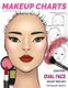 Makeup Charts - Asian Model face with an OVAL shape - 54 Face Charts for Makeup Artists (Paperback): I Draw Fashion