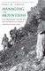 Managing the Mountains - Land Use Planning, the New Deal, and the Creation of a Federal Landscape in Appalachia (Paperback):...