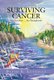 Surviving Cancer - Not Somehow ... But Triumphantly (Hardcover): David E. Leveille