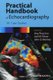 Practical Handbook of Echocardiography - 101 Case Studies (Paperback, New): JP Sun
