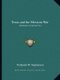 Texas and the Mexican War - Chronicles of America V24 (Paperback): Nathaniel W. Stephenson