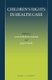 Children's Rights in Health Care (Hardcover): Jozef H.H.M. Dorscheidt, Jaap E. Doek