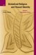Globalized Religion and Sexual Identity - Contexts, Contestations, Voices (Hardcover, XIV, 319 Pp., I): Heather Shipley