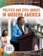 Politics and Civil Unrest in Modern America (Hardcover): Jd Duchess Harris Phd, Marne Ventura