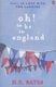 Oh! To Be In England (Paperback, New ed): H. E. Bates
