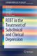 REBT in the Treatment of Subclinical and Clinical Depression (Paperback, 1st ed. 2018): Diana Candea, Simona Stefan, Silviu...