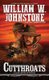 Cutthroats (Paperback): William W Johnstone, J. A Johnstone