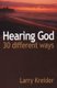 Hearing God 30 Different Ways - You can hear God's voice every day and it's easier than you ever imagined....