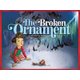 The Broken Ornament (Hardcover): Tony DiTerlizzi