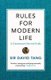 Rules for Modern Life - A Connoisseur's Survival Guide (Hardcover): Sir David Tang