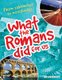 What the Romans did for us - From takeaways to motorways (age 7-8) (Paperback): Alison Hawes