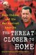 The Threat Closer to Home - Hugo Chavez and the War Against America (Paperback): Douglas Schoen, Michael Rowan