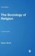 The Sociology of Religion - A Critical Agenda (Hardcover, 2nd Revised edition): Grace Davie
