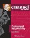 Emanuel Law Outlines for Professional Responsibility (Paperback, 6th ed.): James E Moliterno
