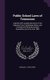 Public School Laws of Tennessee - Together With Leading Decisions of the Supreme Court, Explanatory Notes, and Amendments Made...