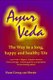 Ayur Veda - The way to a long, happy and healthy life (Paperback): Hans Georg van Herste