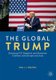 The Global Trump - Structural US Populism and Economic Conflicts with Europe and Asia (Paperback, 1st ed. 2019): Paul J.J....
