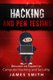 Hacking and Pen Testing - Become an Expert in Computer Hacking and Security (Paperback): James Smith